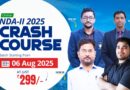 Get ready for the Online NDA-II 2025 CRASH COURSE | Starts From 6th August 2025